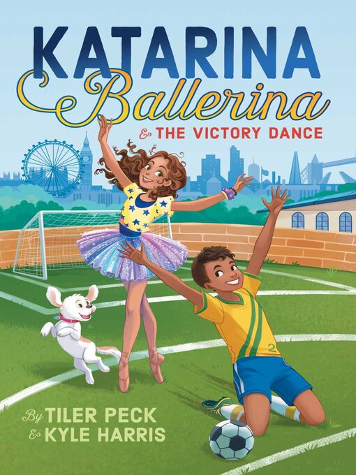Title details for Katarina Ballerina & the Victory Dance by Tiler Peck - Available